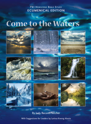 Come to the Waters Ecumenical Edition