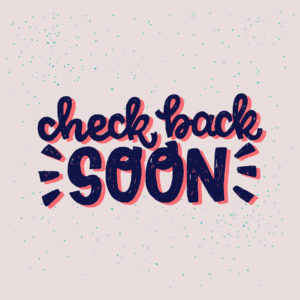 Come back soon!