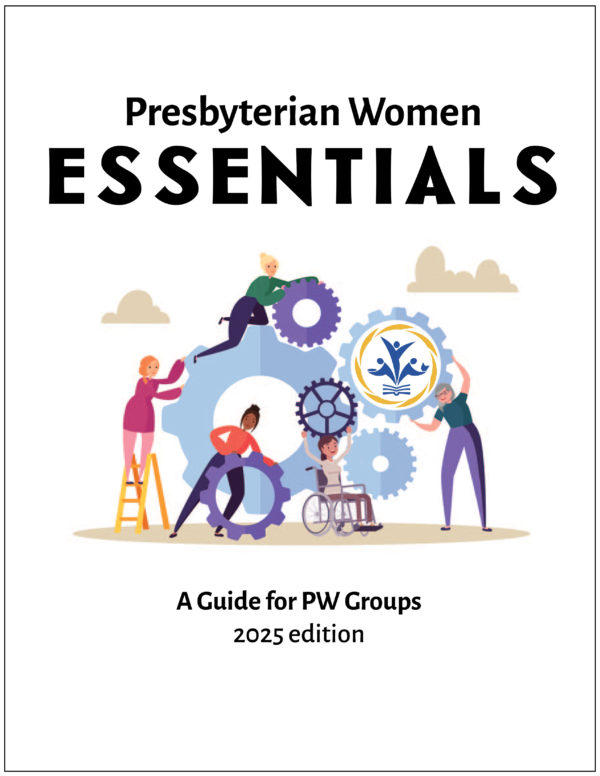 Presbyterian Women Essentials: A Guide for PW Groups (2025 edition - download only)